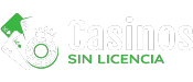 Casinos Sin Licencia